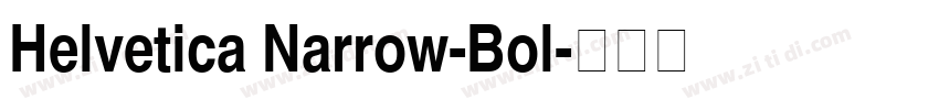 Helvetica Narrow-Bol字体转换